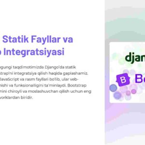 Django'da Statik Fayllar va Bootstrap Integratsiyasi