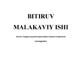 Nutqida nuqsoni bo'lgan bolalar nafasini rivojlantirish texnologiyalari