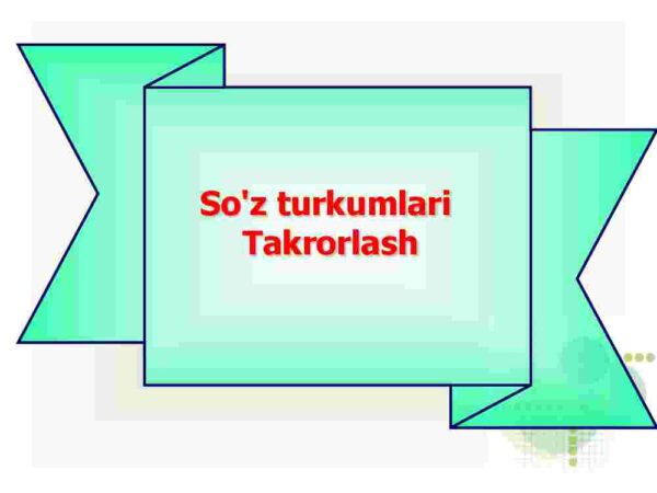 So'z turkumlari takrorlash