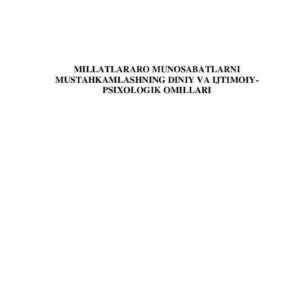 Millatlararo munosabatlarni mustahkamlashning diniy va ijtimoiy-psixologik omillari