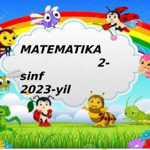 MATEMATIKA 2-sinf 2023-yil