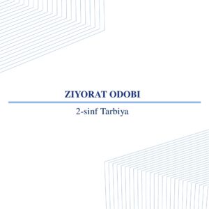 2-sinf Tarbiya ZIYORAT ODOBI