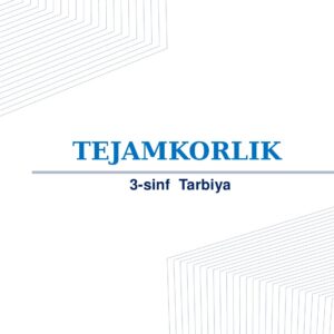 3 - sinf Tarbiya TEJAMKORLIK
