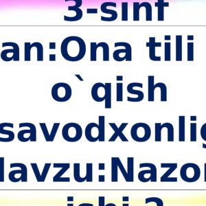 3-sinf Fan:Ona tili va o`qish savodxonligi Mavzu:Nazorat ishi 2