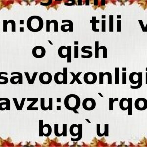 3-sinf Fan:Ona tili va o`qish savodxonligi Mavzu:Qo`rqoq bug`u 3-mavzu
