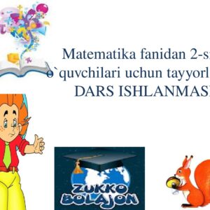 Matematika fanidan 2-sinf o`quvchilari uchun tayyorlagan DARS ISHLANMASI