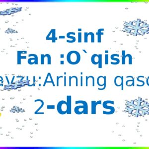 4-sinf Fan : O`qish Mavzu:Arining qasosi 2 -dars