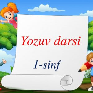 1-sinf Yozuv darsi