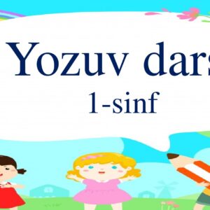 Yozuv darsi 1- sinf