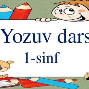 Yozuv darsi 1-sinf