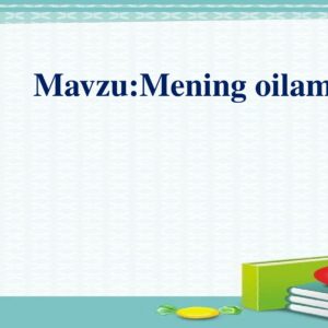 Mavzu:Mening oilam