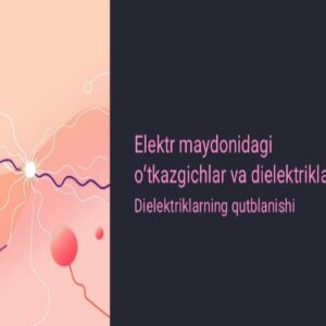Oʻtkazgichlar va dielektriklar