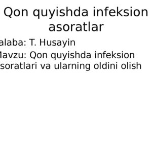 Qon quyishda infeksion asoratlar