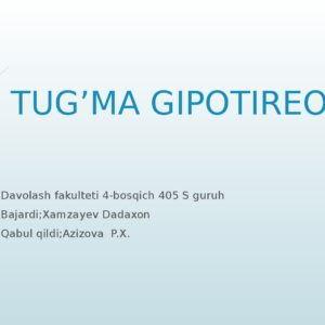 TUG’MA GIPOTIREOZ