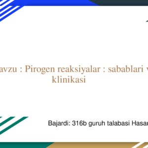 Mavzu : Pirogen reaksiyalar : sabablari va klinikasi