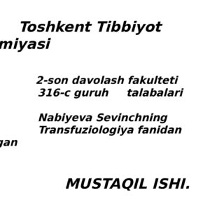 Qon quyishda koagulyatsion buzilishilar: sabablari, tuzatish tamoyillari.