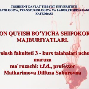 QON QUYISH BOʻYICHA SHIFOKOR MAJBURIYATLARI