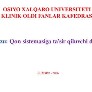 Qon sistemasiga ta’sir qiluvchi dorilar