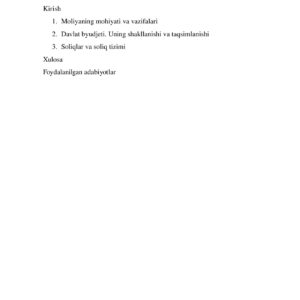 O‘zbekiston Respublikasida davlat moliyaviy resurslari, ularning manbalari, ishlatish yo‘nalishlari