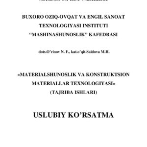 MATERIALSHUNOSLIK VA KONSTRUKTSION MATERIALLAR TEXNOLOGIYASI