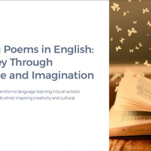 Learning Poems in English A Journey Through Language and Imagination