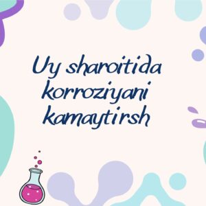 Uy sharoitida korroziyani kamaytirish