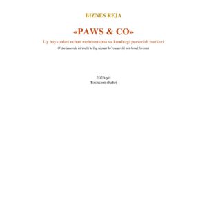 PAWS & CO — uy hayvonlari mehmonxonasi biznes rejasi