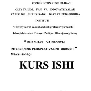 BURCHAKLI VA FRONTAL INTERERNING PERSPEKTIVASINI QURUSH