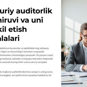 Majburiy auditorlik tekshiruvi va uni tashkil etish masalalari