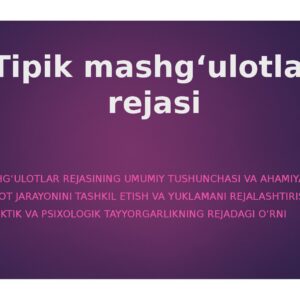 Tipik mashg‘ulotlar