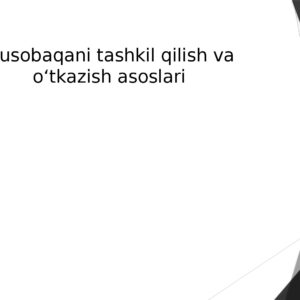 Musobaqani tashkil qilish va o‘tkazish asoslari