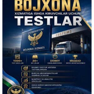 Bojxona kodeksi testlari javoblari bilan