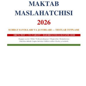 MAKTAB MASLAHATCHISI 2026