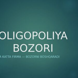 OLIGOPOLIYA BOZORI Bir nechta katta firma — bozorni boshqaradi
