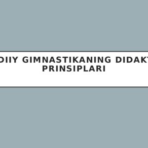Badiiy gimnastikaning didaktik prinsiplari