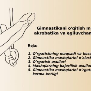 Gimnastikani o'qitish metodikasida akrobatika va egiluvchanlik mashqlar