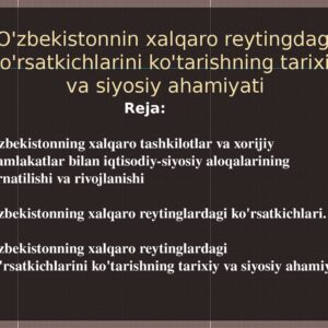 O'zbekistonning xalqaro reytingdagi ko'rsatkichlarini ko'tarishning tarixiy va siyosiy ahamiyati