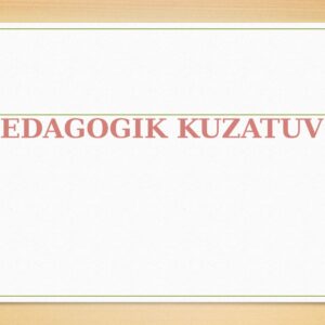 PEDAGOGIK KUZATUV