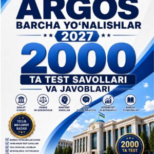 ARGOS BARCHA YO‘NALISHLAR 2027